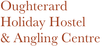 Oughterard Holiday Hostel
& Angling Centre