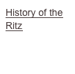 History of the Ritz